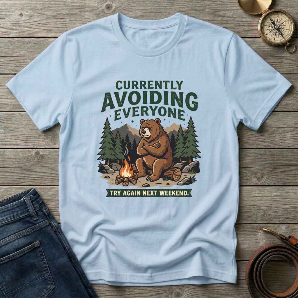 CURRENTLY AVOIDING EVERYONE T-SHIRT