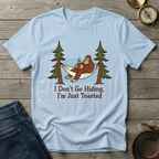 I'M JUST TOASTED T-SHIRT