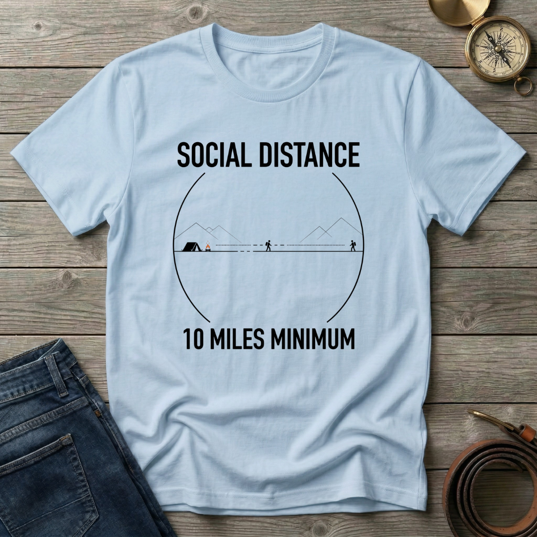 SOCIAL DISTANCING 10 MILES MINIMUMT-SHIRT