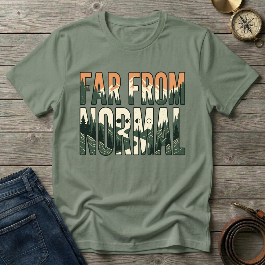 FAR FROM NORMAL T-SHIRT
