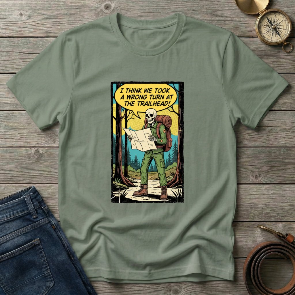 WRONG TURN AT THE TRAIL HEAD T-SHIRT