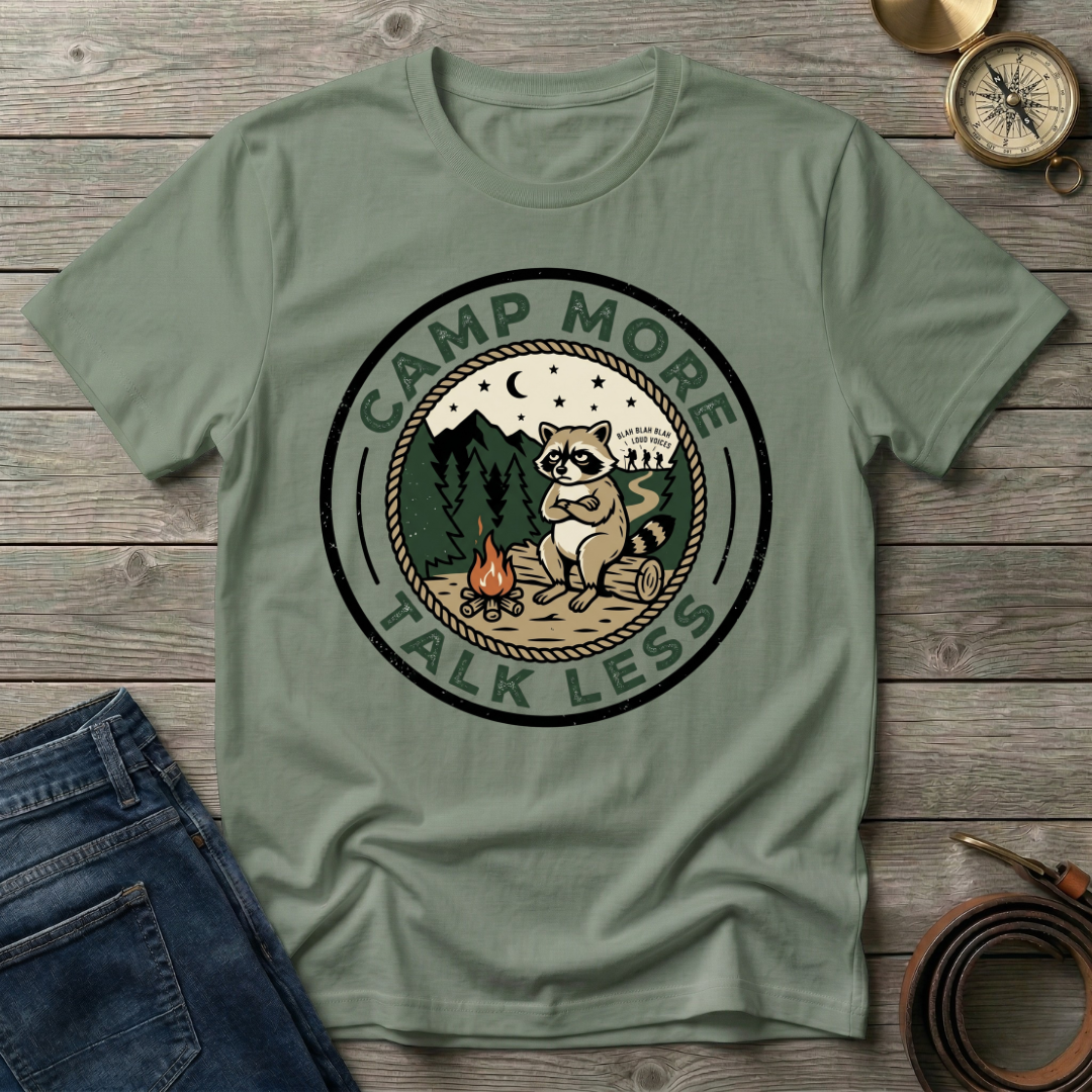 CAMP MORE TALK LESS T-SHIRT