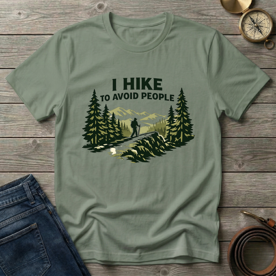 I HIKE TO AVOID PEOPLE T-SHIRT