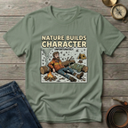 NATURE BUILDS CHARACTER T-SHIRT
