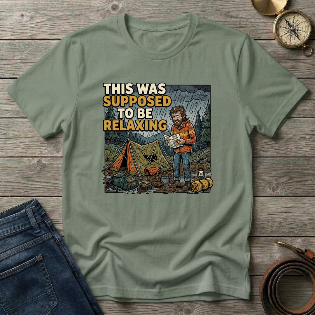 THIS WAS SUPPOSED TO BE RELAXING T-SHIRT
