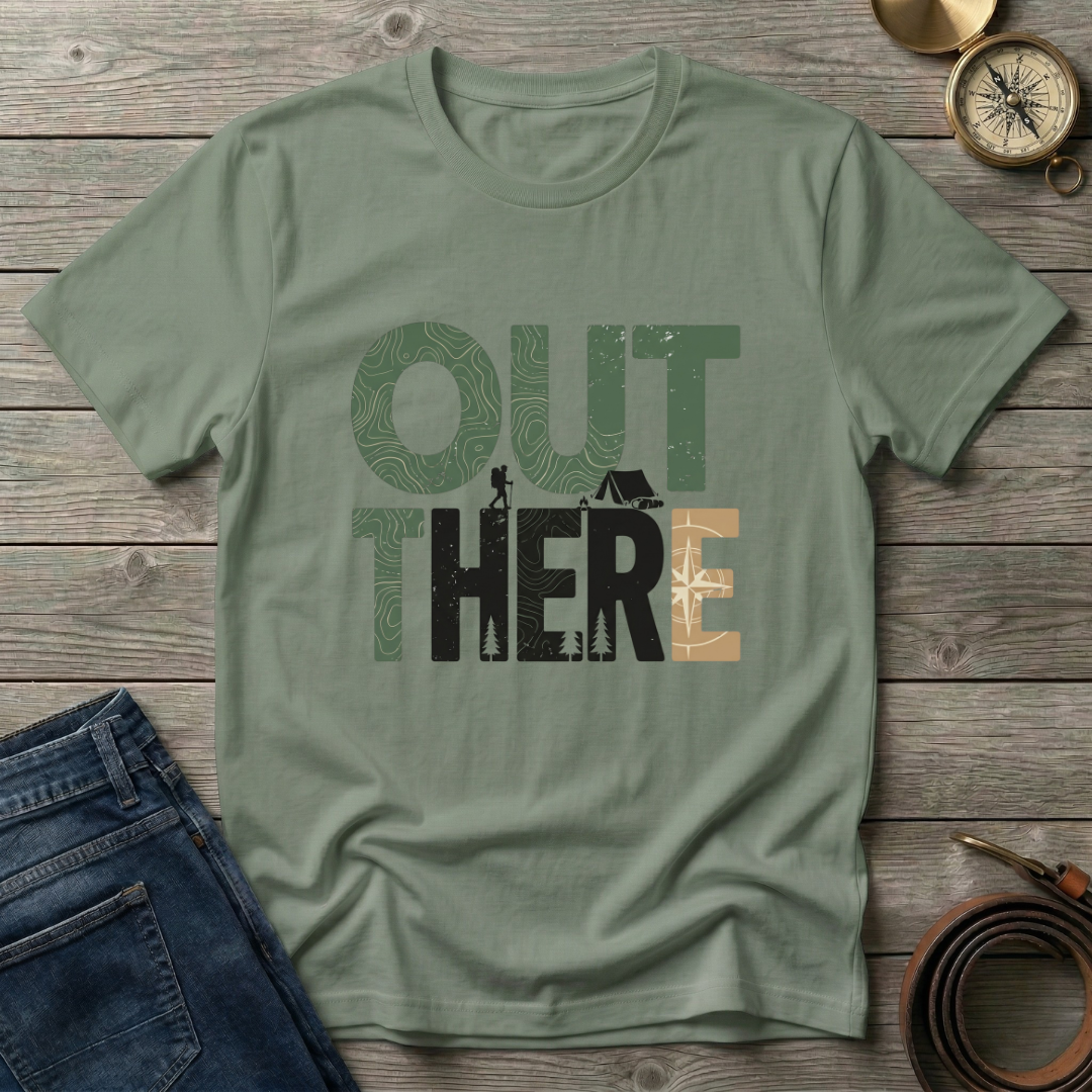 OUT THERE T-SHIRT