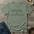 I LOVE NATURE FROM A SLIGHT DISTANCE  T-SHIRT
