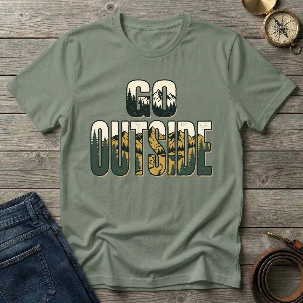 GO OUTSIDE T-SHIRT