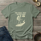 THE TRAIL THAT NEVER ENDS T-SHIRT
