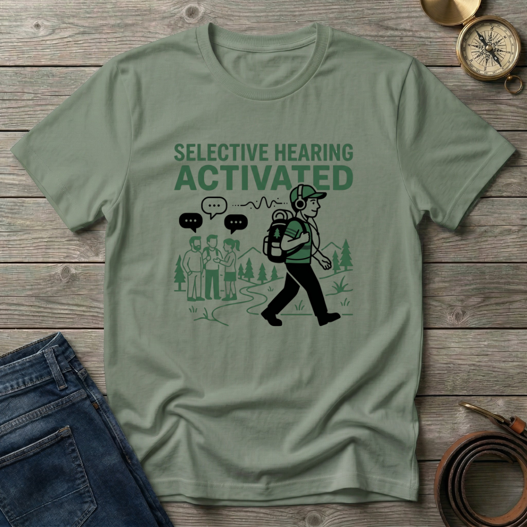 SELECTIVE HEARING ACTIVATED T-SHIRT