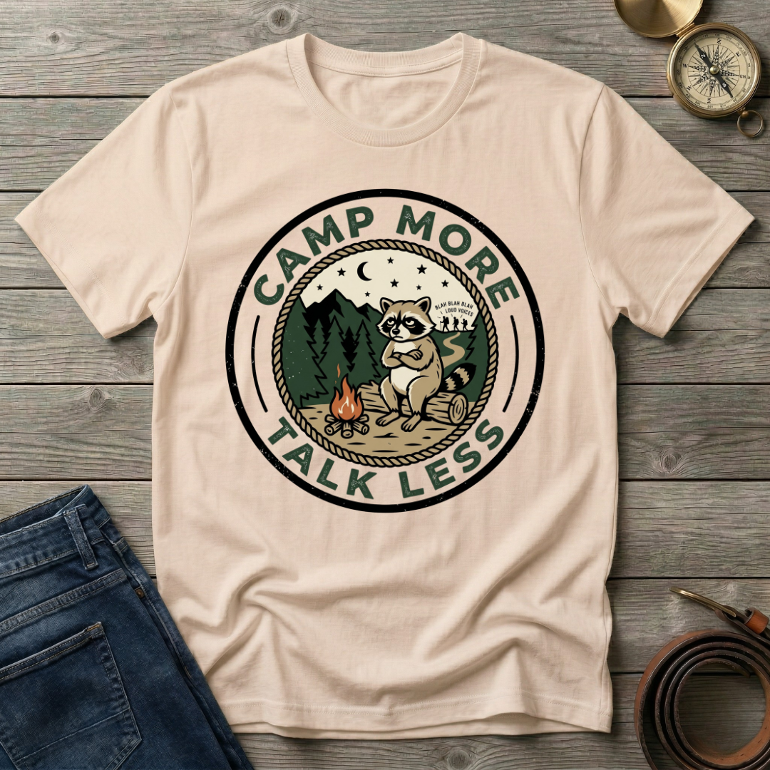 CAMP MORE TALK LESS T-SHIRT