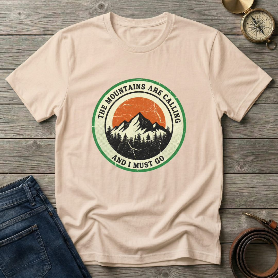 THE MOUNTAINS ARE CALLING T-SHIRT