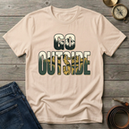 GO OUTSIDE T-SHIRT