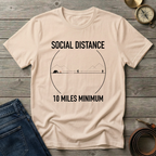 SOCIAL DISTANCING 10 MILES MINIMUMT-SHIRT
