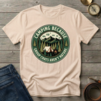 CAMPING BECAUSE  T-SHIRT