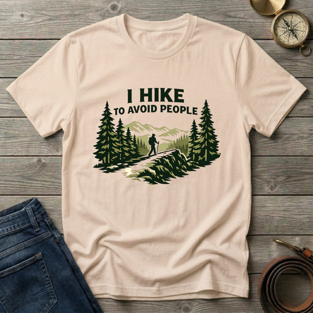 I HIKE TO AVOID PEOPLE T-SHIRT
