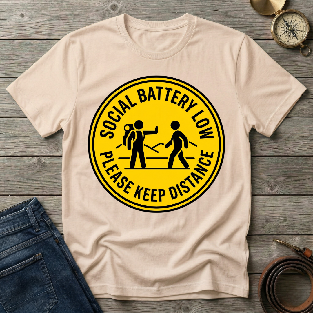 SOCIAL BATTERY LOW  T-SHIRT