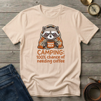 100% CHANCE OF NEEDING COFFEE T-SHIRT
