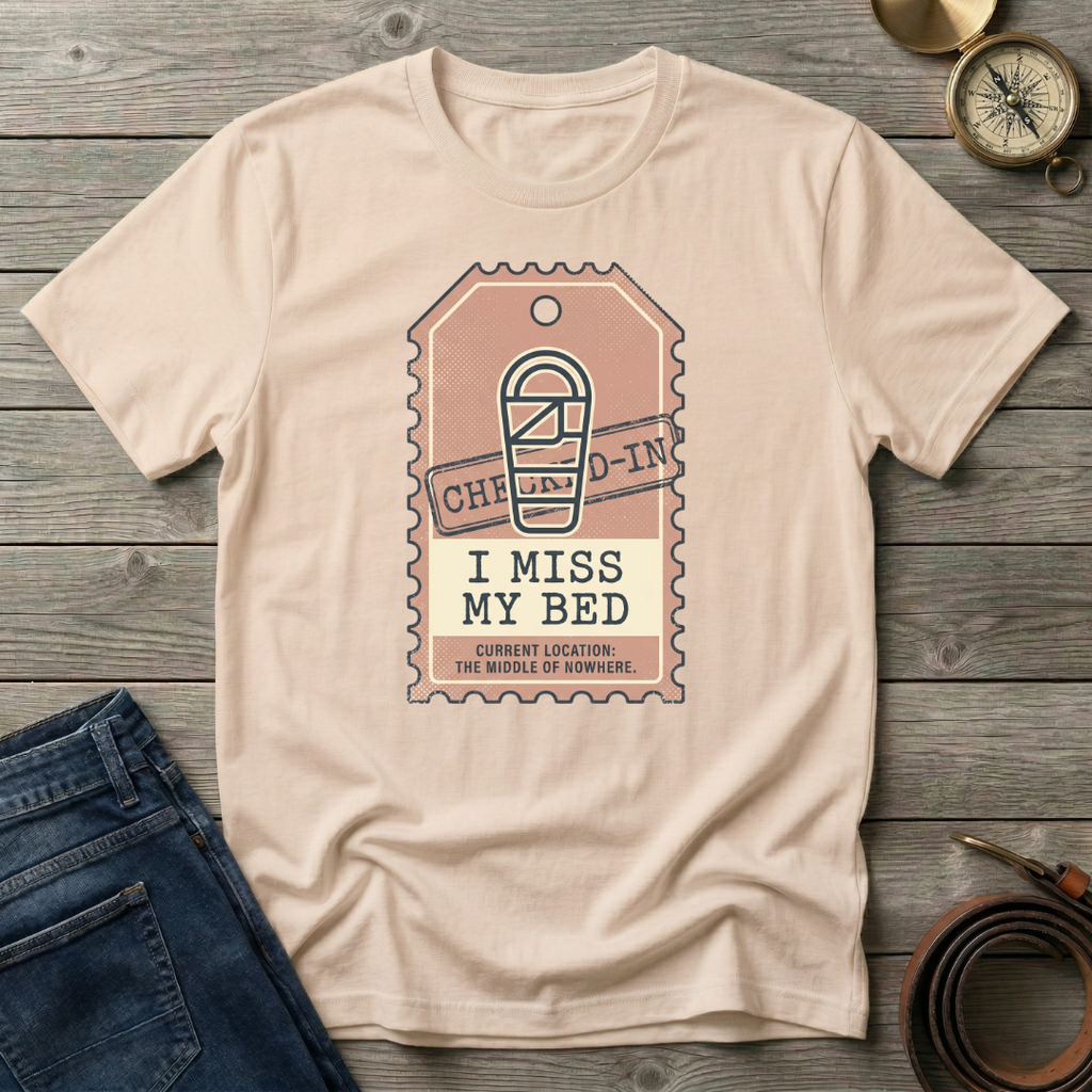 I MISS MY BED T-SHIRT