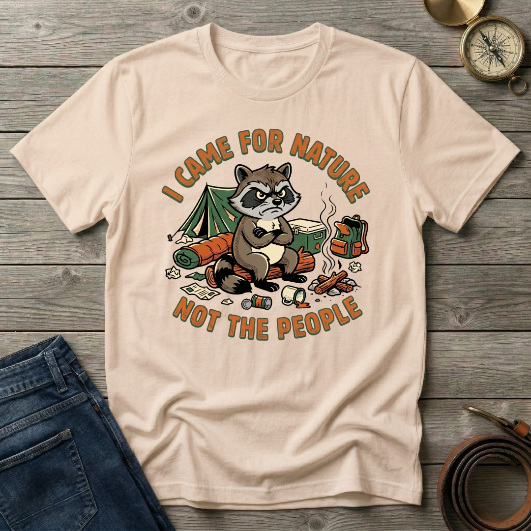 I CAME FOR NATURET-SHIRT
