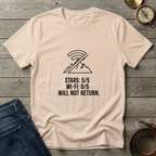 WILL NOT RETURN T-SHIRT