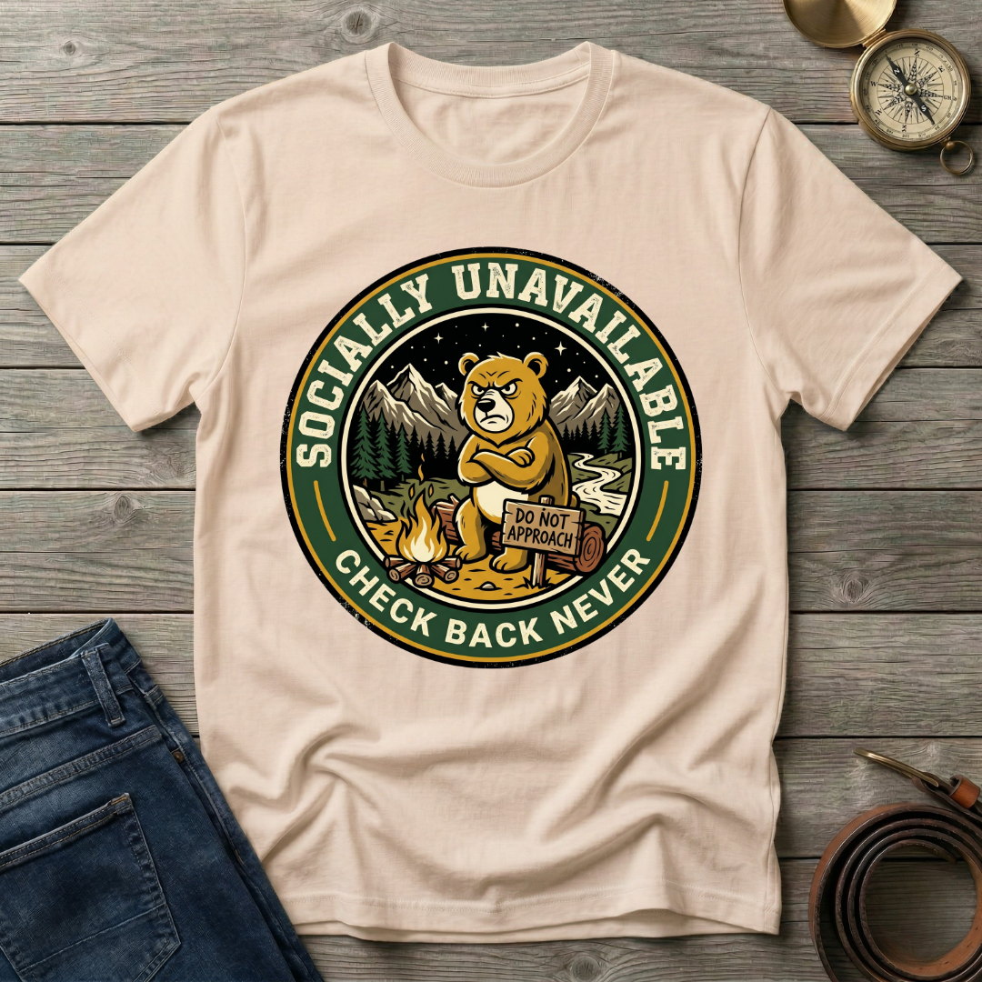 SOCIALLY UNAVAILABLE T-SHIRT