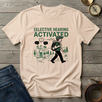 SELECTIVE HEARING ACTIVATED T-SHIRT