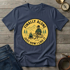 FINALLY ALONE T-SHIRT