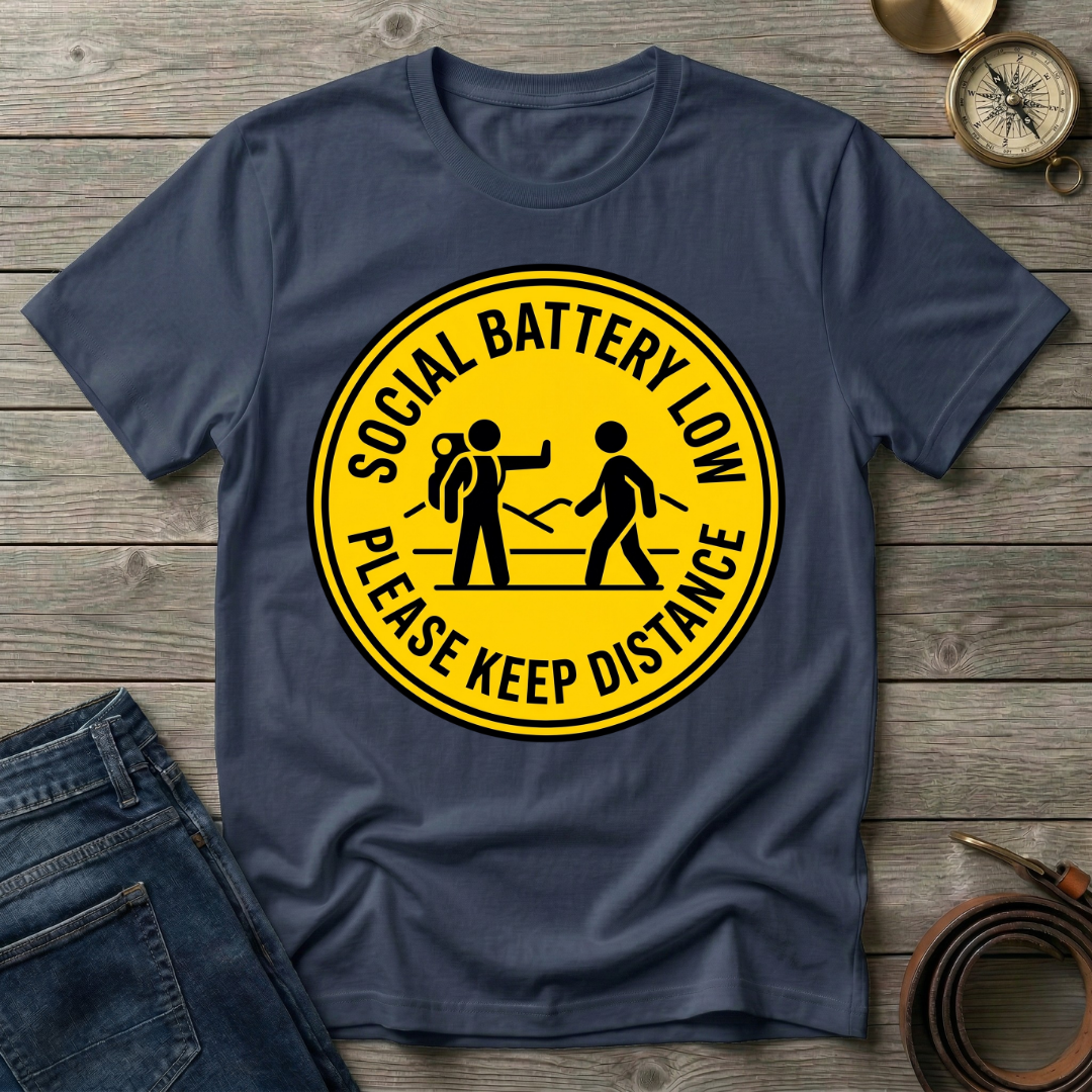 SOCIAL BATTERY LOW  T-SHIRT