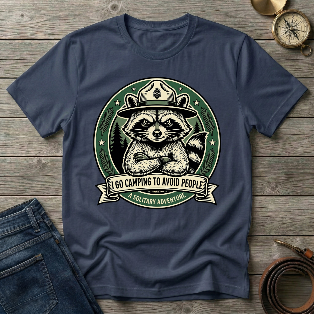 I GO CAMPING TO AVOID PEOPLE T-SHIRT