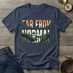 FAR FROM NORMAL T-SHIRT