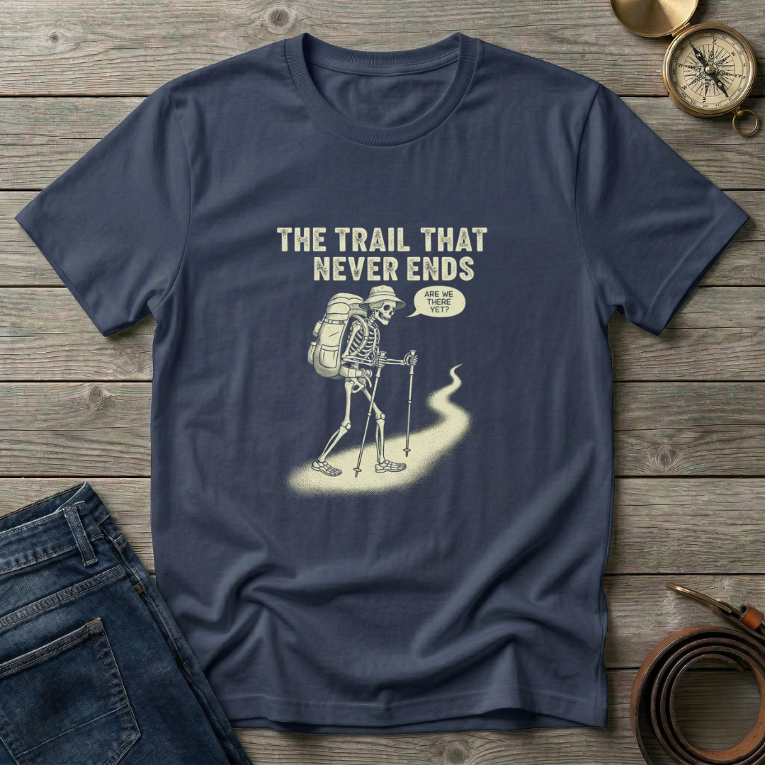 THE TRAIL THAT NEVER ENDS T-SHIRT