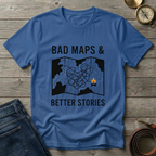 BAD MAPS BETTER STORIES T-SHIRT