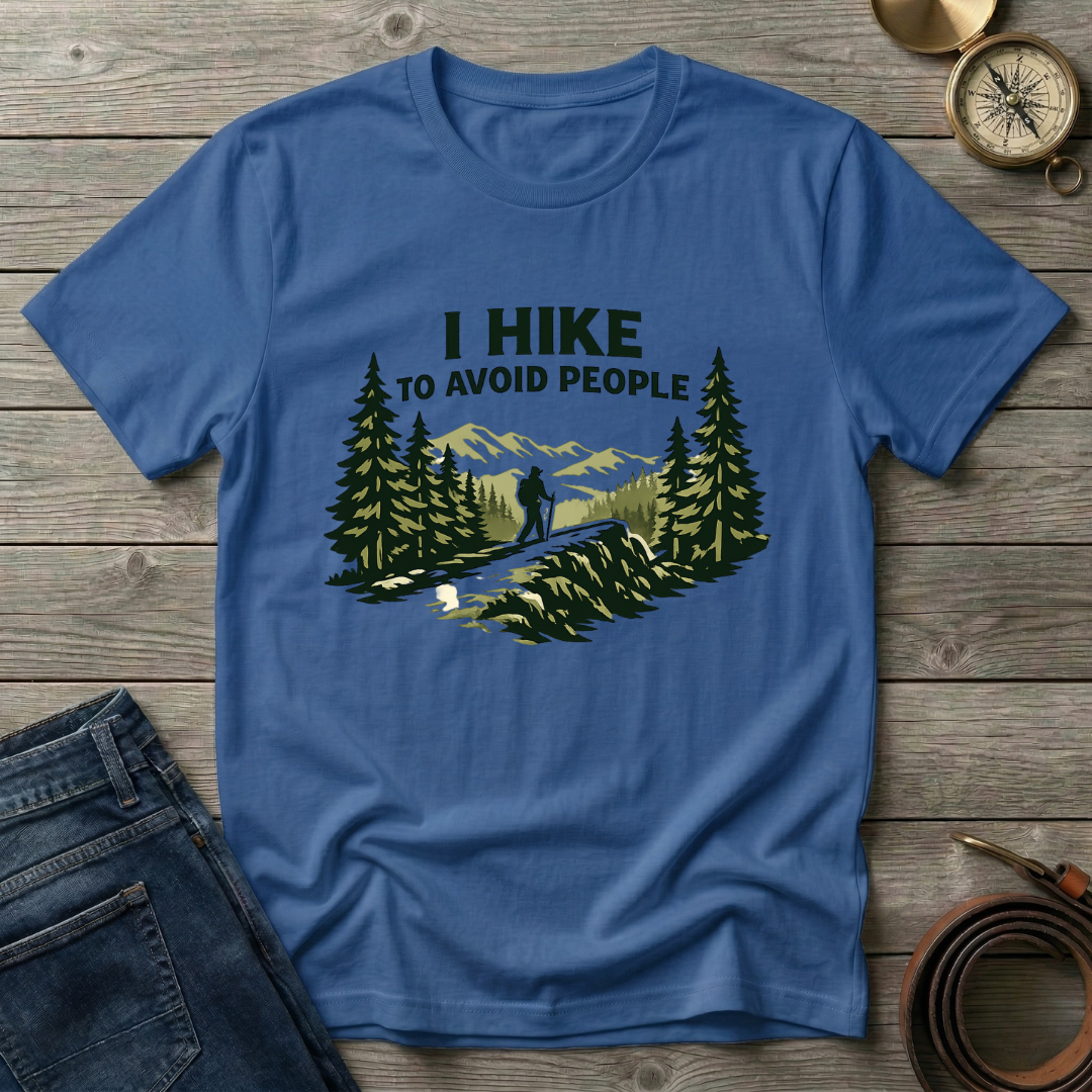 I HIKE TO AVOID PEOPLE T-SHIRT