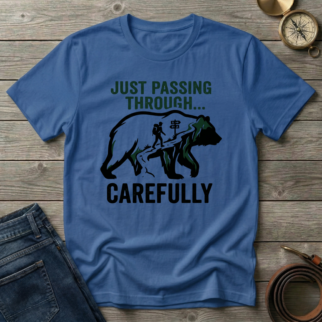 JUST PASSING THROUGH T-SHIRT
