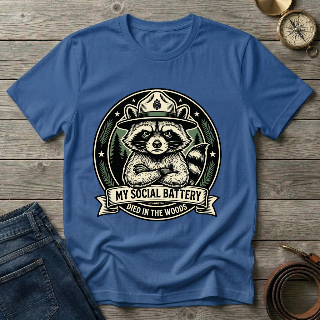 MY SOCIAL BATTERY DIED IN THE WOODS T-SHIRT
