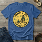 FINALLY ALONE T-SHIRT