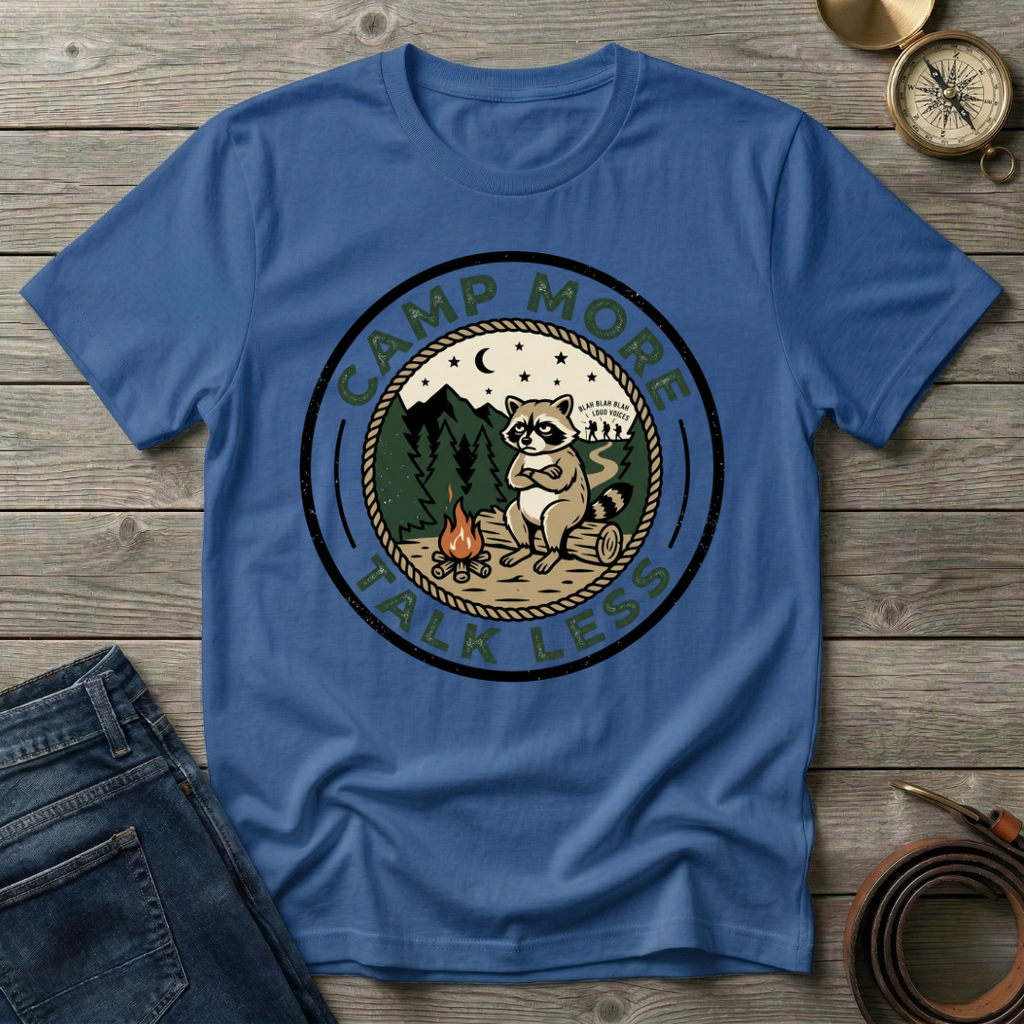 CAMP MORE TALK LESS T-SHIRT