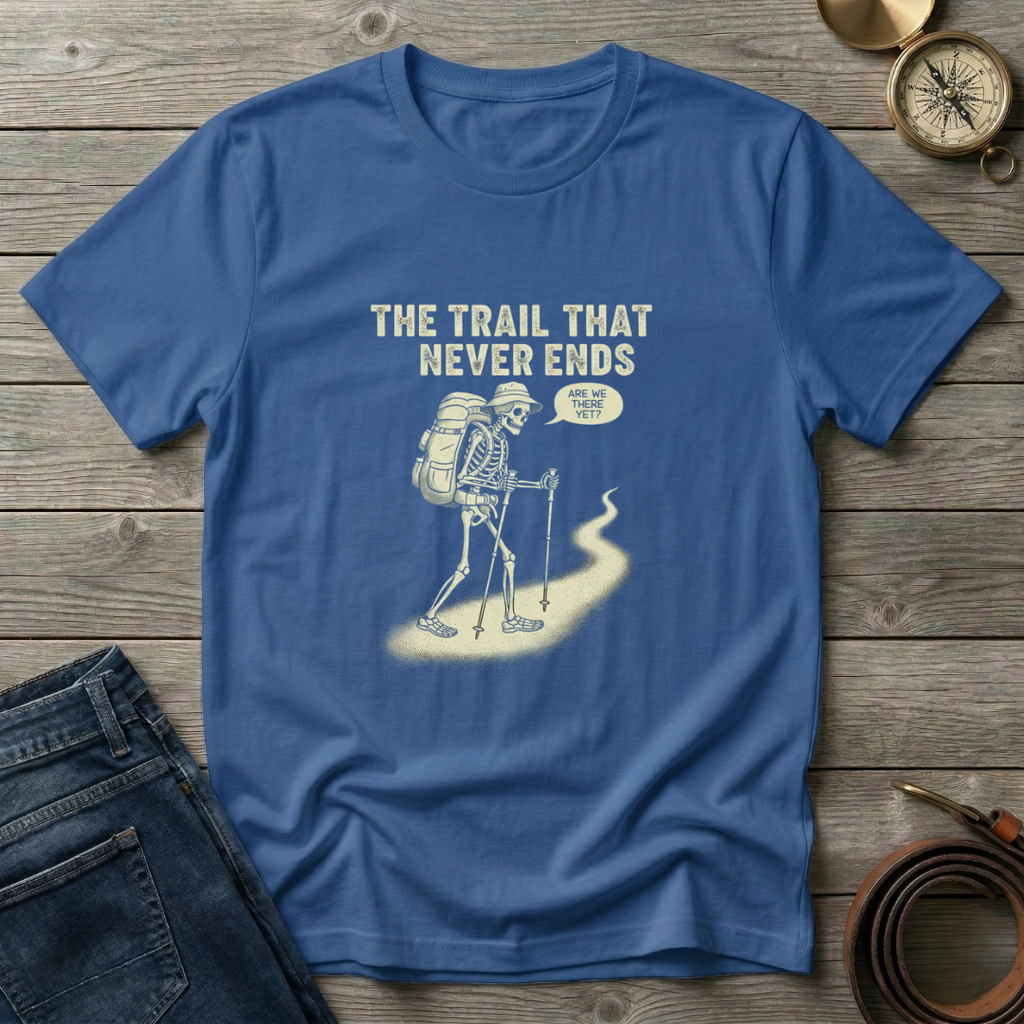 THE TRAIL THAT NEVER ENDS T-SHIRT