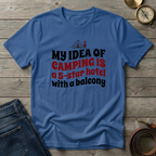 MY IDEA OF CAMPING T-SHIRT