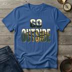 GO OUTSIDE T-SHIRT