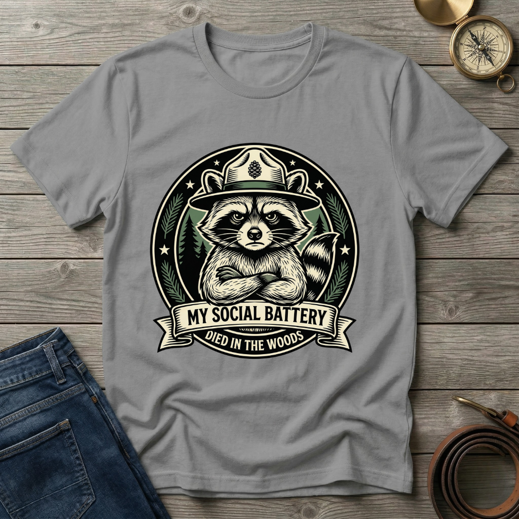 MY SOCIAL BATTERY DIED IN THE WOODS T-SHIRT