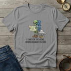 I CAME FOR THE VIEWS T-SHIRT