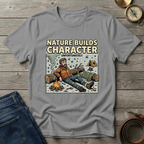 NATURE BUILDS CHARACTER T-SHIRT