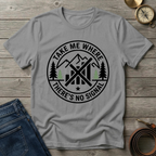 TAKE ME WHERE THERES NO SIGNAL T-SHIRT