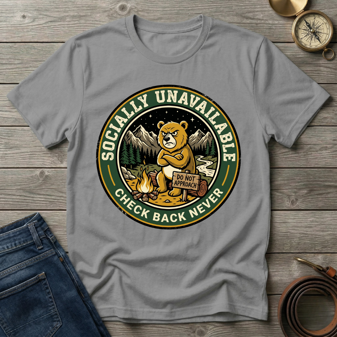 SOCIALLY UNAVAILABLE T-SHIRT