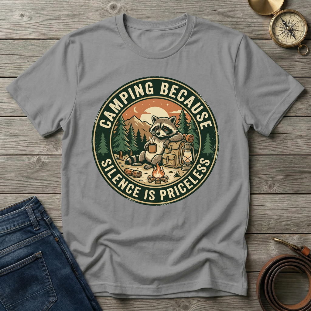 CAMPING BECAUSE SILENCE IS PRICELESS T-SHIRT