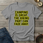 CAMPING IS GREAT T-SHIRT