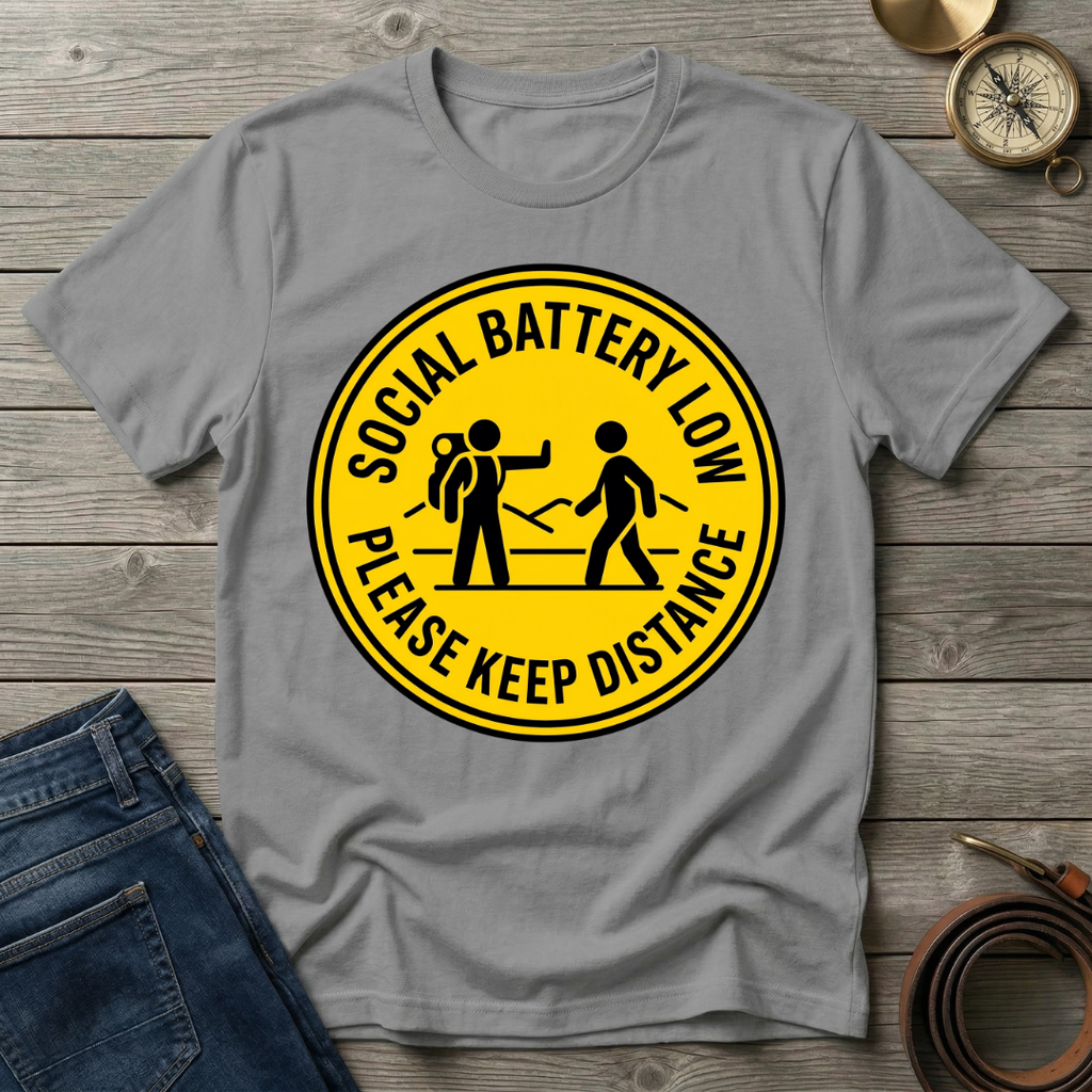 SOCIAL BATTERY LOW  T-SHIRT