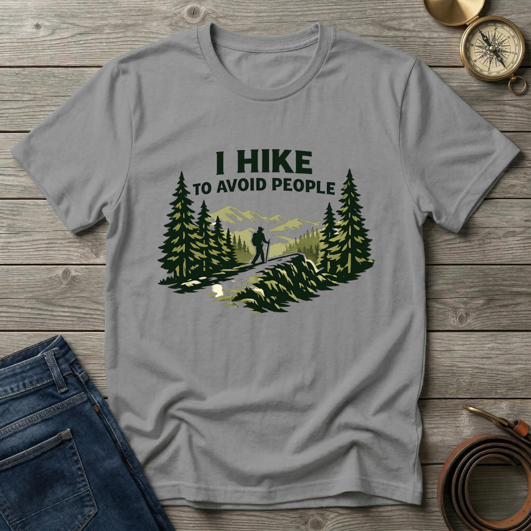 I HIKE TO AVOID PEOPLE T-SHIRT
